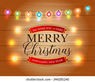 Merry Christmas and Happy New Year card with Christmas Lights Xmas Holiday Greeting Cards Design. Wooden Hand Drawn Background. Vector illustration.