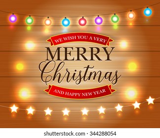 Merry Christmas and Happy New Year card with Christmas Lights Xmas Holiday Greeting Cards Design. Wooden Hand Drawn Background. Vector illustration.