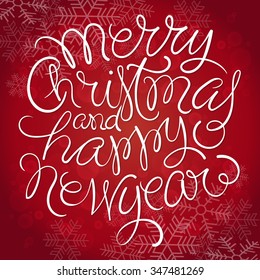 Merry Christmas and Happy New Year Card. Vector Illustration. Hand Lettered Text with Christmas Ornaments on a Red Background.