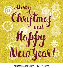'Merry Christmas and Happy New Year' hand lettered card on a golden textured background with snowflakes, scalable vector graphic