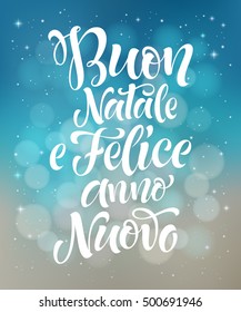 Merry Christmas and Happy New Year text in Italian: Buon Natale e Felice Anno Nuovo. Vector lettering for invitation, greeting card, prints. Hand drawn holidays design