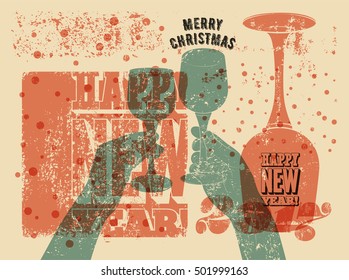 Merry Christmas and Happy New Year. Typographic vintage style Christmas card or poster design. Hands with glasses. Retro grunge vector illustration.