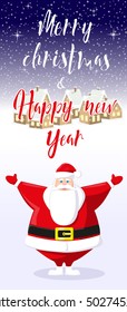 Merry Christmas and Happy New Year background. Santa Claus, village houses silhouettes. Vintage lettering. Concept design greeting card, banner, flyer or poster. Cartoon style. Vector illustration