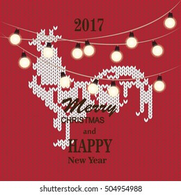 Merry Christmas and happy New Year. 2017. Knitted cock, a garland with lights. Vector illustration.