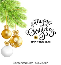 Merry Christmas and Happy New Year card with gold, white balls and fir-tree. Merry Christmas calligraphy. Vector illustration.