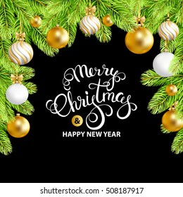 Merry Christmas and Happy New Year card with gold, white balls and fir-tree. Merry Christmas calligraphy. Vector illustration.