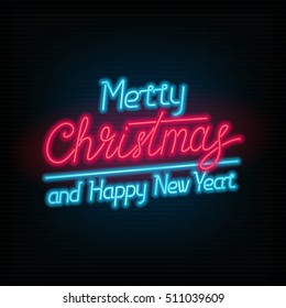 Merry Christmas and Happy New Year text. Vector neon sign. Xmas card.