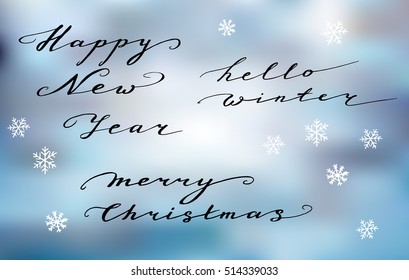Merry Christmas. Happy New Year. Hello Winter. Hand drawn ink lettering
