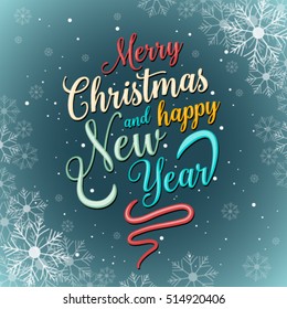 Merry Christmas and Happy New Year greeting card, vector illustration. Modern Holiday postcard with calligraphic text. Modern graphic banner and poster template easy editable for Your deign.