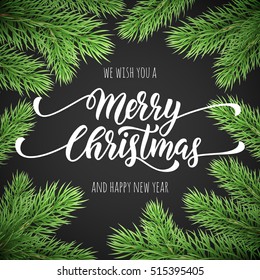 Merry Christmas, Happy New Year Greeting Card, Poster Template Of Pine And Fir Tree Branches Border Frame. Best Wishes Congratulation Black Night Background With Text Calligraphy Lettering