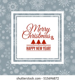 Merry Christmas and Happy New Year greeting card on snowflakes background. Vector illustration