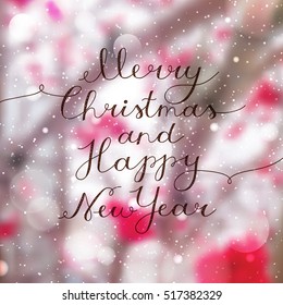 merry christmas and happy new year, vector lettering, handwritten text on blurred winter background with red berries and branches