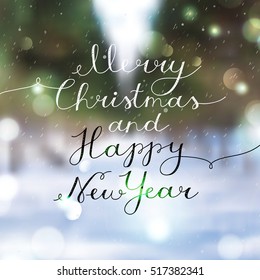 merry christmas and happy new year, vector lettering, handwritten text on blurred winter background