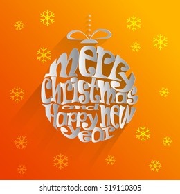 Merry Christmas and Happy New Year paper lettering Greeting Card. Christmas ball on red background. Vector illustration.