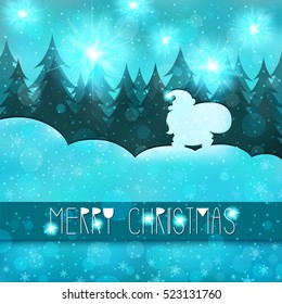 Merry Christmas, Happy New Year. Santa Claus goes through the woods with a bag of gifts.Winter landscape, snow, snowflakes, snowdrifts. Xmas greeting card. Creative artistic design.Vector illustration