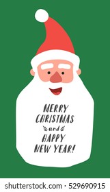 Merry Christmas and happy new year congratulation. Winter holiday card with Santa Claus head with the Hand lettering words of the beard on green background. Vector flat isolated illustration.