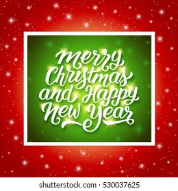 Merry Christmas and Happy New Year shiny calligraphic text in green frame above red background with sparkles. Vector template for Xmas greeting card