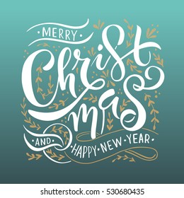 "Merry Christmas & Happy New Year" greeting card. Lettering celebration logo. Typography which is connected with winter holidays. Calligraphic poster on textured background. Postcard motive.