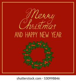 Merry Christmas and happy new year greeting card, poster. Vector illustration.