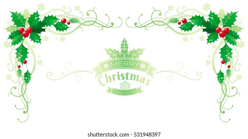 Merry Christmas Happy New Year Holly Horizontal Corner Border Banner, Holly Berry. Text Lettering Logo. Isolated, White Background. Abstract Xmas Poster, Greeting Card Design. Vector Illustration Eps