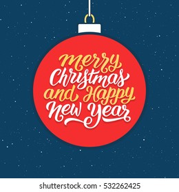 Merry Christmas and Happy New Year typographic text on red christmas ball. Flat style vector card design for winter season greetings.