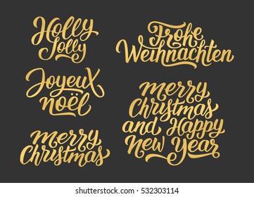 Merry Christmas and Happy New Year vector golden lettering set on black with french, english and german greetings. Holly Jolly, Frohe Weihnachten and Joyeux Noel calligraphic text