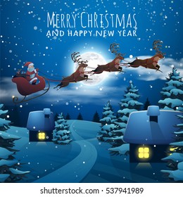 Merry Christmas and Happy New Year card. Santa Claus Flying on a Sleigh with Deer. Christmas houses in snowfall night. Winter village xmas poster. Vector Illustration Background in Cartoon Style.