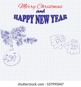 Merry Christmas and Happy New Year doodle sketch mittens, branch with ball on a sheet of cell paper. Vector illustration
