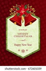 Merry Christmas and Happy New Year background with bells, mistletoe branches and red poinsettia