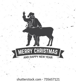 Merry Christmas and Happy New Year retro template with Santa Claus and deer silhouette. Vector illustration. Xmas design for congratulation cards, invitations, banners and flyers.