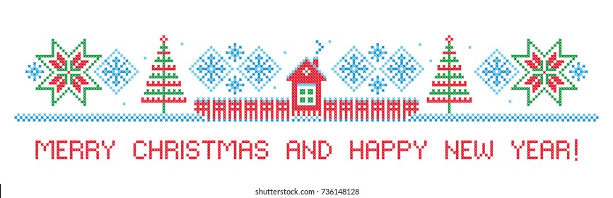 Merry Christmas and Happy New Year! Winter ornament. Border. Cross stitch. Embroidery. Vector pattern.