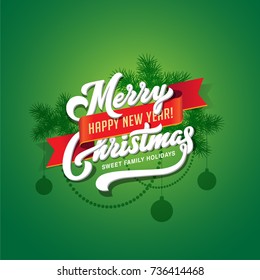 Merry Christmas And Happy New Year Text Calligraphic Lettering Greeting Card Vector Template. Vintage Calligraphy Font Composition On Green Background With Red Ribbon.