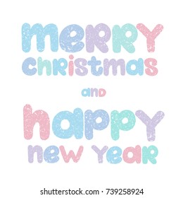 Merry Christmas and Happy New Year hand drawn colorful lettering texture text 2
