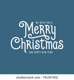 Merry Christmas and Happy New Year lettering template. Lettering greeting card or invitation. Winter holidays related typographic quote. Vector vintage illustration.