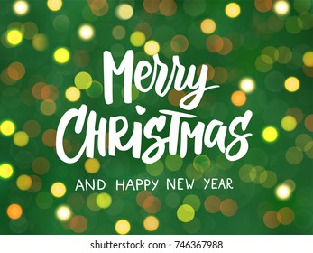 Merry Christmas and Happy New Year text, hand drawn letters. Blurred background with glowing lights. Holiday greetings quote. Great for Christmas, New year cards, party posters, gift tags. Vector.