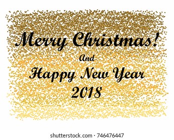 Merry Christmas and Happy New Year with Gold glitter texture design for Xmas card. Golden shimmer background. Vector Illustration