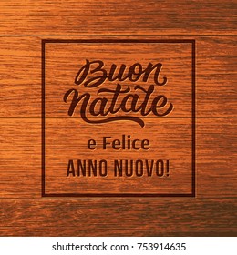 Merry Christmas and Happy New Year italian typographic text on wooden background. Lettering for winter season greeting card design. Vector illustration