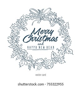 Merry Christmas and Happy New Year greeting wreath with  lettering. vintage vector illustration 