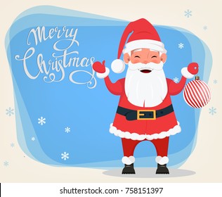 Merry Christmas and a Happy New Year greeting card with smiling Santa Claus holding Christmas tree decoration. Funny cartoon character. Vector illustration.