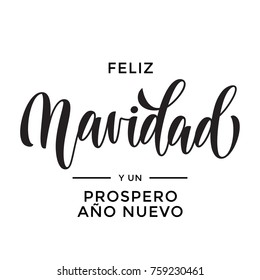 Merry Christmas and Happy New Year Feliz Navidad y Prospero Ano Nuevo hand drawn calligraphy modern lettering text for Spanish Christmas, New Year greeting card. Vector holiday quote white background.