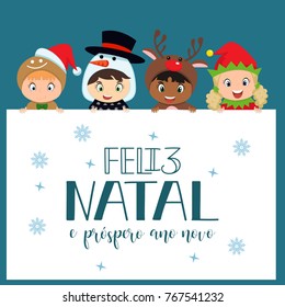 Merry Christmas and Happy New Year greeting card in Portuguese: Feliz Natal e prospero Ano Novo. Santa helps children. Hand drawn holidays design