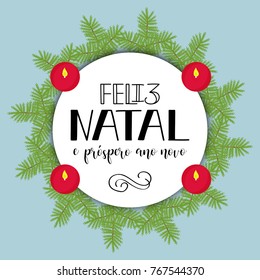 Merry Christmas and Happy New Year greeting card in Portuguese: Feliz Natal e prospero Ano Novo. Hand drawn holidays design