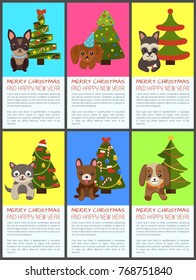 Merry Christmas and happy New Year pets and spruce set of colorful posters. Vector illustration with cute smiling dogs and decorated bright xmas trees