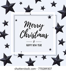 Merry Christmas and Happy New Year typography inside white frame over flat lay with black stars. Vector illustration usable for banners, greeting cards, gifts and backgrounds.