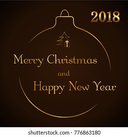 Merry Christmas and Happy New Year gold text in bauble. Holiday background. Christmas tree, golden number 2018. Design for card, greeting decoration. Symbol of celebration. Vector illustration