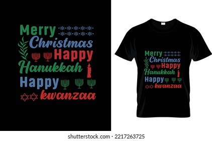 MERRY CHRISTMAS HAPPY...KWANZAA T SHIRT