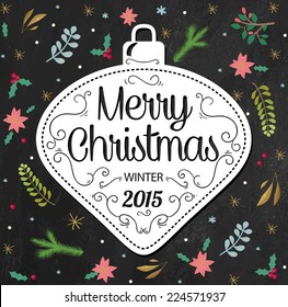 Merry Christmas Holiday Greeting. Calligraphic and winter botanic elements: branches, flowers and wreath on chalk board background.