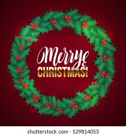 Merry Christmas Holly Wreath Card Template. Vector Calligraphic Illustration