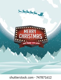 Merry Christmas illustration with huge full moon, retro sign and Santa Claus and reindeer riding over the North Pole. EPS 10 vector.