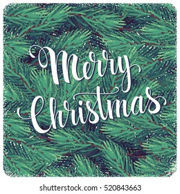 Merry Christmas lettering. Christmas background with fir branches. Retro vector illustration